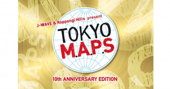 J-WAVE & Roppongi Hills present TOKYO M.A.P.S (amuzen article)